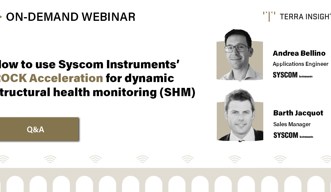 Your questions answered: How to use Syscom Instruments’ ROCK Acceleration for dynamic structural health monitoring (SHM) webinar Q&A