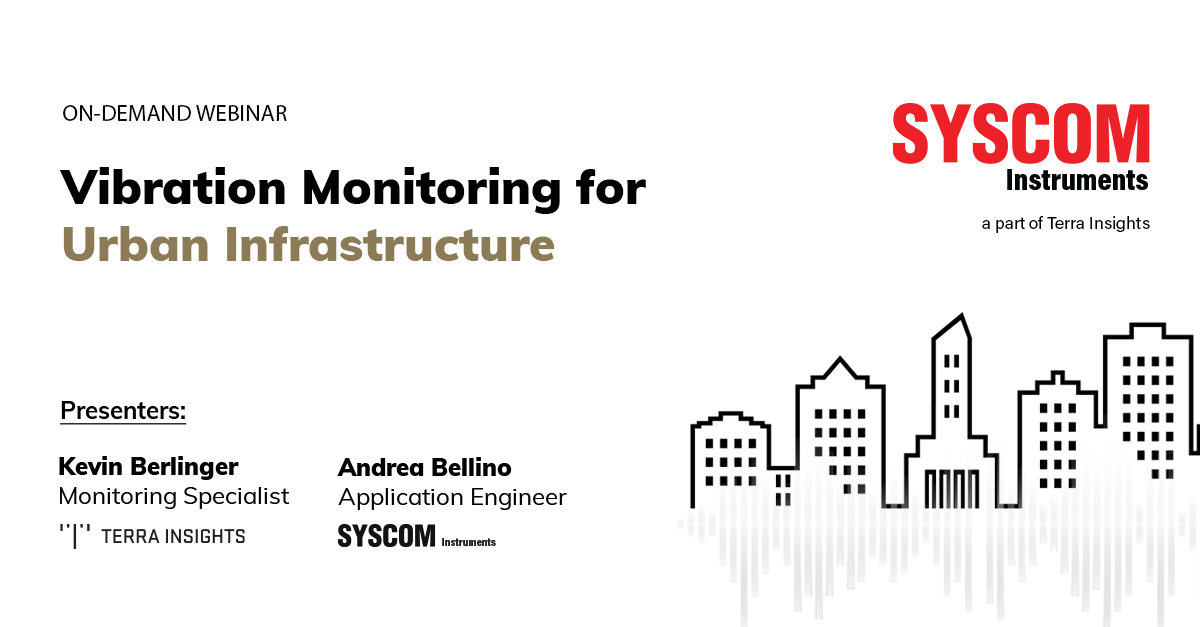 On-Demand Webinar: Vibration Monitoring for Urban Infrastructure