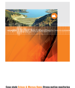 Strong motion monitoring of Evinos and Mornos dams